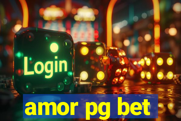 amor pg bet